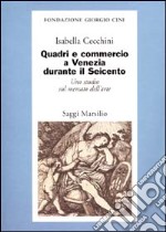 Quadri e commercio a Venezia durante il Seicento. Uno studio sul mercato dell'arte libro