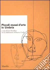Piccoli musei d'arte in Umbria libro