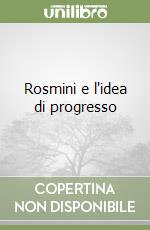 Rosmini e l'idea di progresso