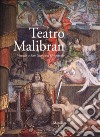 Teatro Malibran. Venezia a San Giovanni Grisostomo libro