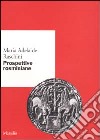 Prospettive rosminiane libro di Raschini Maria Adelaide Ottonello P. P. (cur.)