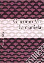 La cianiela libro