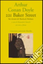 221B Baker street. Sei ritratti di Sherlock Holmes. Testo a fronte libro