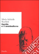 Gentile e il neoidealismo libro