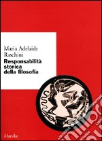 Responsabilità storica della filosofia libro