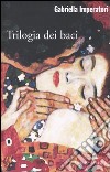 Trilogia dei baci libro