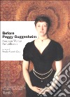 Before Peggy Guggenheim. American Women Art Collectors libro