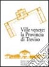 Ville venete: la provincia di Treviso libro