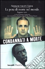 La pena di morte nel mondo. Rapporto 2001 libro