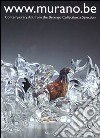 WWW.murano.be. Contemporary Art from the Berengo Collection: a Selection libro