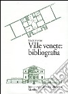 Ville venete: bibliografia libro