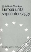 Europa unita sogno dei saggi libro