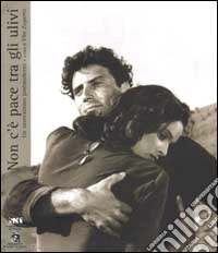 Non c'è pace tra gli ulivi. Un neorealismo postmoderno libro