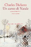 Un canto di Natale. Testo inglese a fronte libro