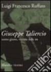 Giuseppe Taliercio. Un uomo giusto, vittima delle BR libro