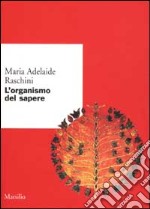 L'organismo del sapere libro