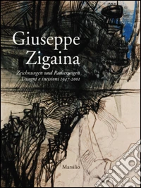 Giuseppe Zigaina. Disegni e incisioni 1947-2001 libro