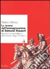 La teoria dell'immaginario di Edmund Husserl. Fantasia e coscienza figurale nella «fenomenologia descrittiva» libro