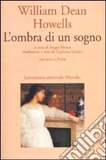 L'ombra di un sogno. Testo inglese a fronte libro