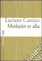 Medajún et alia libro