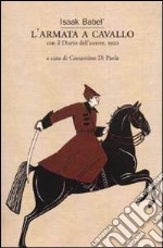 L'armata a cavallo. Con il diario dell'autore, 1920 libro