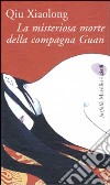 La misteriosa morte della compagna Guan libro