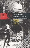 Luci sulla città. Verona e il cinema libro