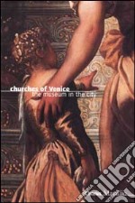 Churches of Venice. The museum in the city libro