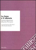 La fama e il silenzio. Scrittrici dimenticate del primo Novecento libro