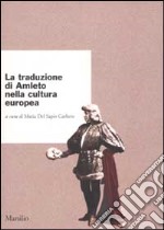 La traduzione di Amleto nella cultura europea