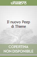 Il nuovo Peep di Thiene libro
