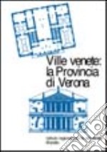 Ville venete: la provincia di Verona libro