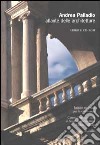 Andrea Palladio. Atlante delle architetture. CD-ROM libro