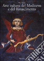 Arte italiana del Medioevo e del Rinascimento. Vol. 1: Pittura libro