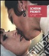 Schermi proibiti. La censura in Italia 1947-1988 libro