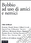 Bobbio ad uso di amici e nemici libro