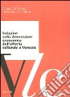 Indagine sulla dimensione economica dell'offerta culturale a Venezia libro