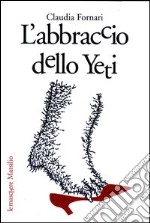 L'abbraccio dello yeti