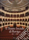 Il Teatro Sociale di Rovigo 1819-2003 libro