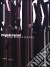 Virginio Ferrari. Ombre della sera 1959-2003 libro