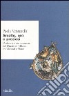 Smalto; oro e preziosi. Oreficeria e arti suntuarie nel Ducato di Milano tra Visconti e Sforza libro