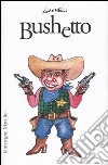 Bushetto libro