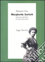 Margherita Sarfatti. Dal mito del Dux al mito americano