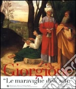 Giorgione. «Le maraviglie dell'arte». Catalogo della mostra (Venezia, novembre 2003-febbraio 2004)