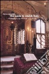The guide to jewish Italy libro