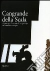 Cangrande della Scala. La morte e il corredo funebre di un principe nel medioevo europeo. Catalogo della mostra (Verona, 23 ottobre 2004­ 23 gennaio 2005) libro