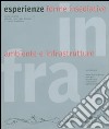 Infra esperienze. Forme insediative, ambiente e infrastrutture libro