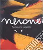 Nerone. L'astrazione selvaggia libro