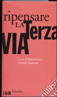 Ripensare la terza via libro