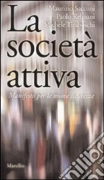 La società attiva. Manifesto per le nuove sicurezze